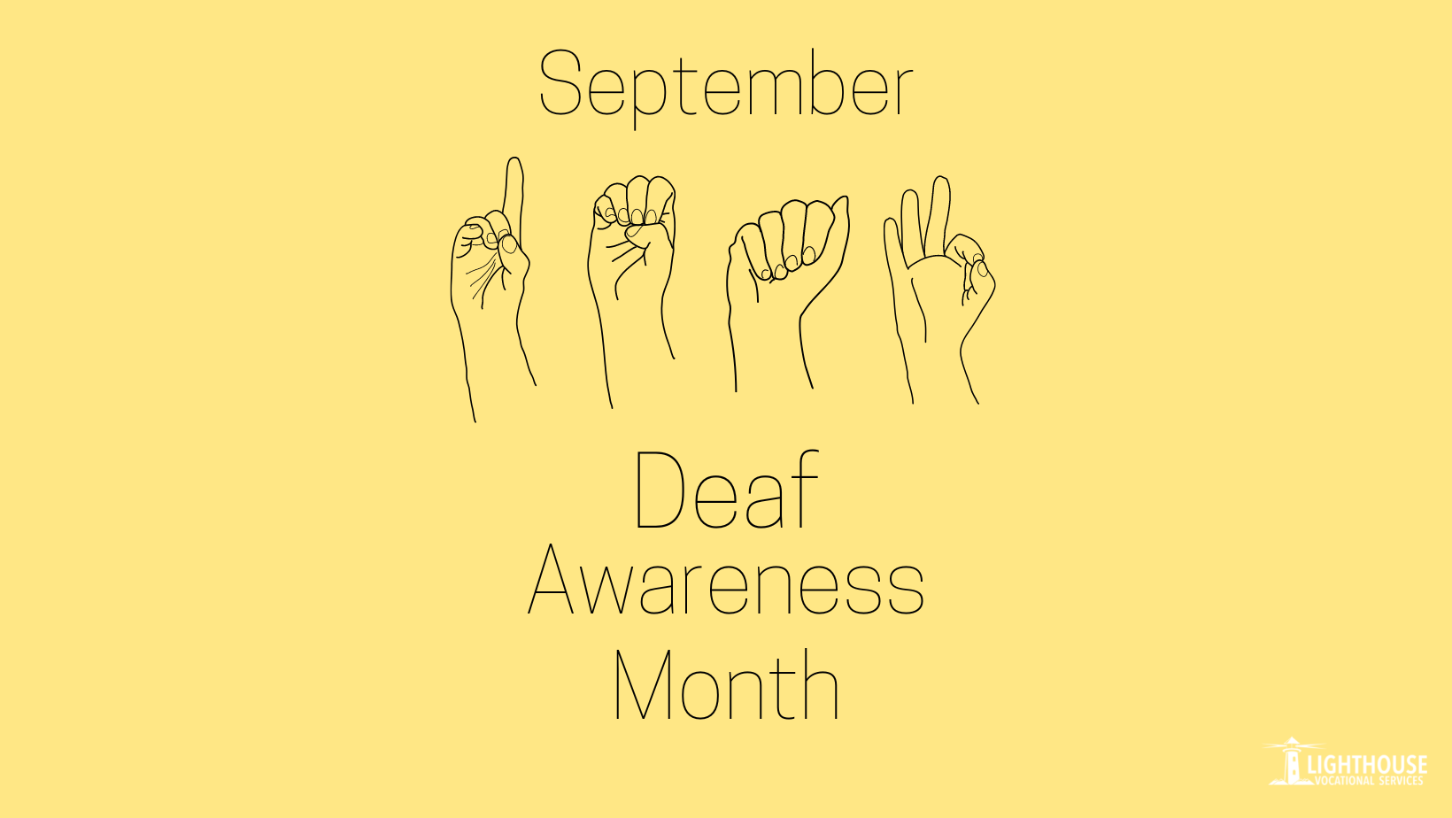 September is Deaf Awareness Month Lighthouse Vocational Services